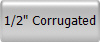 1/2" Corrugated